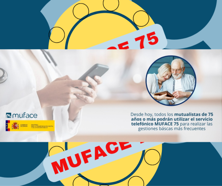 MUFACE 75+, YA EN TODAS LAS OFICINAS EL 1 DE FEBRERO