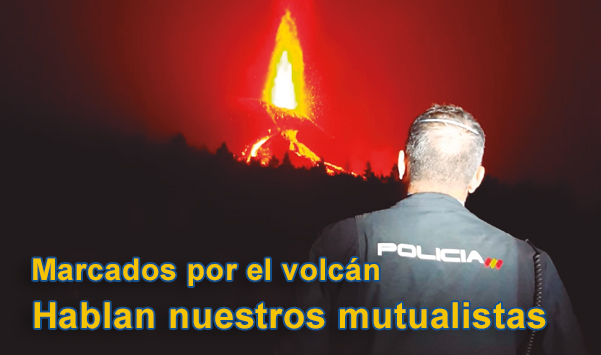 Marcados por el volcán. Hablan nuestros mutualistas 2 de 3